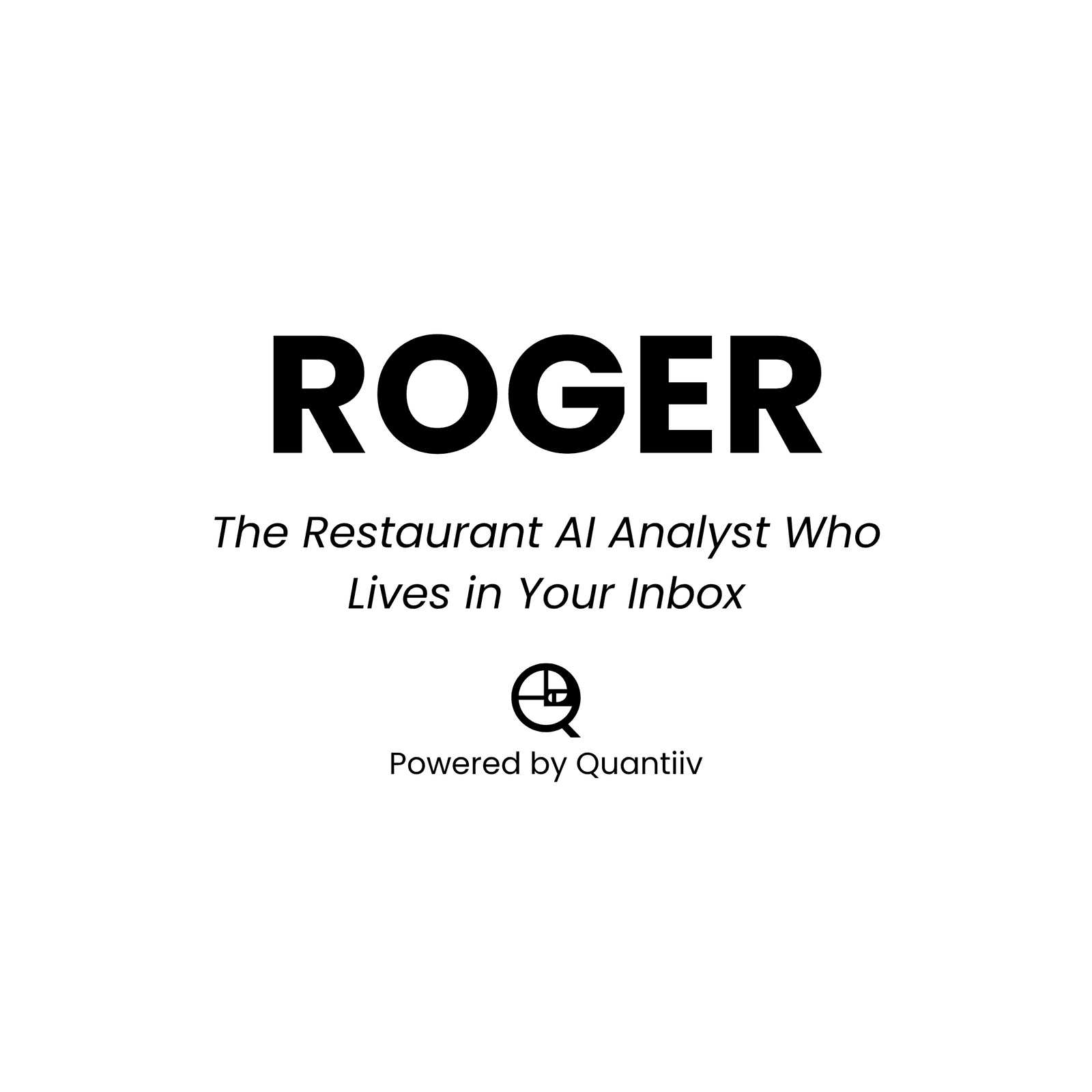 ROGER, Quantiiv's restaurant AI analyst